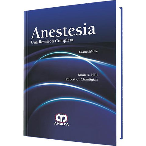 Anestesia una Revisión Completa. 4ta Edicíon-amolca-UNIVERSAL BOOKS