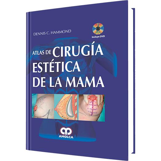 Atlas de Cirugia Estetica de la Mama-amolca-UNIVERSAL BOOKS