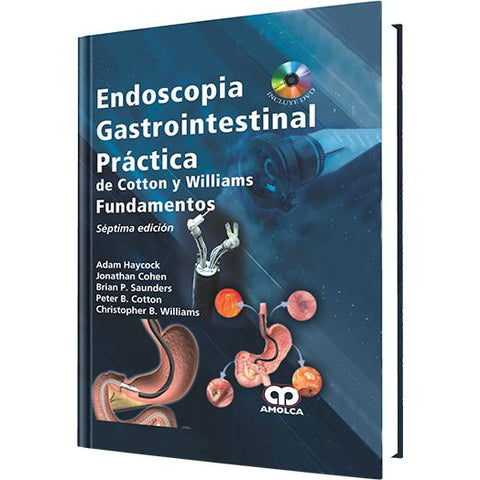 Fundamentos de Endoscopia Gastrointestinal practica de Cotton y Williams-amolca-UNIVERSAL BOOKS