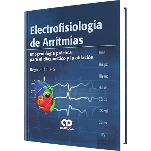 Electrofisiologia de Arritmias-amolca-UNIVERSAL BOOKS