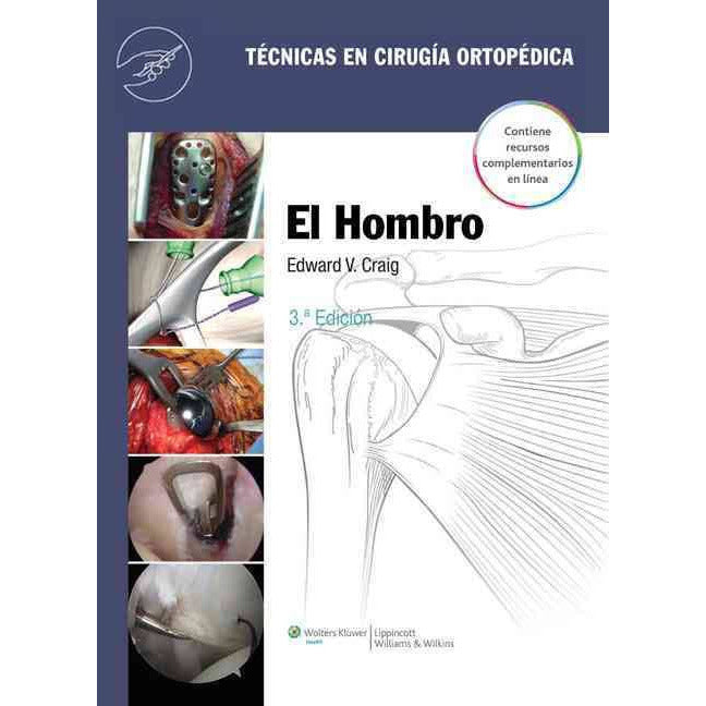 Tecnicas en cirugia ortopedica. El hombro-lww-UNIVERSAL BOOKS