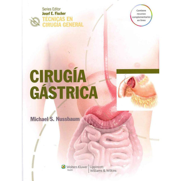 Tecnicas en cirugia general. Cirugia gastrica-REVISION - 24/01-lww-UNIVERSAL BOOKS