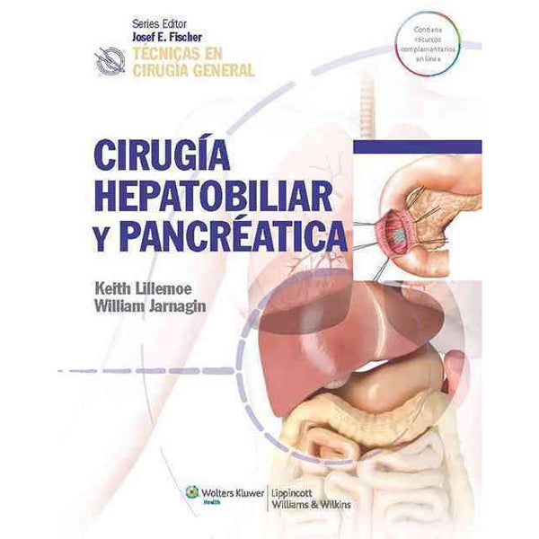Tecnicas en cirugia general. Cirugia hepatobiliar y pancre tica-lww-UNIVERSAL BOOKS