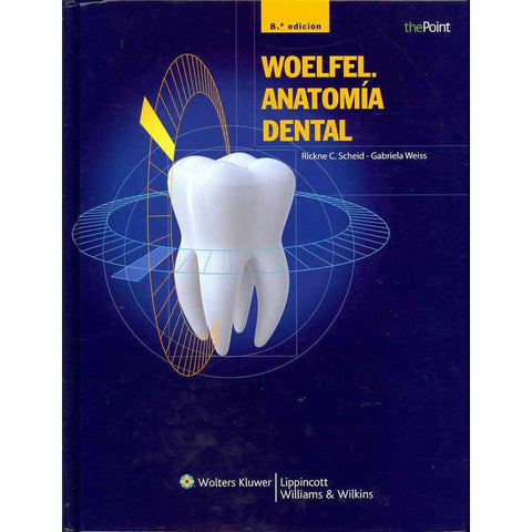 Woelfel. Anatomia Dental-lww-UNIVERSAL BOOKS