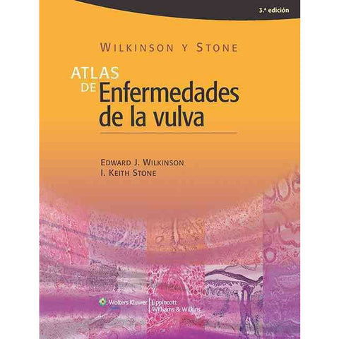 WILKINSON Y STONE ATLAS DE ENFERMEDADES DE LA VULVA-lww-UNIVERSAL BOOKS