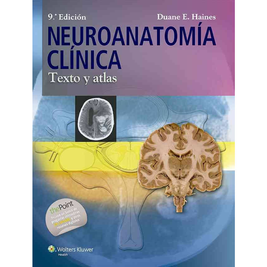 Neuroanatomia Clinica. Texto y atlas-lww-UNIVERSAL BOOKS