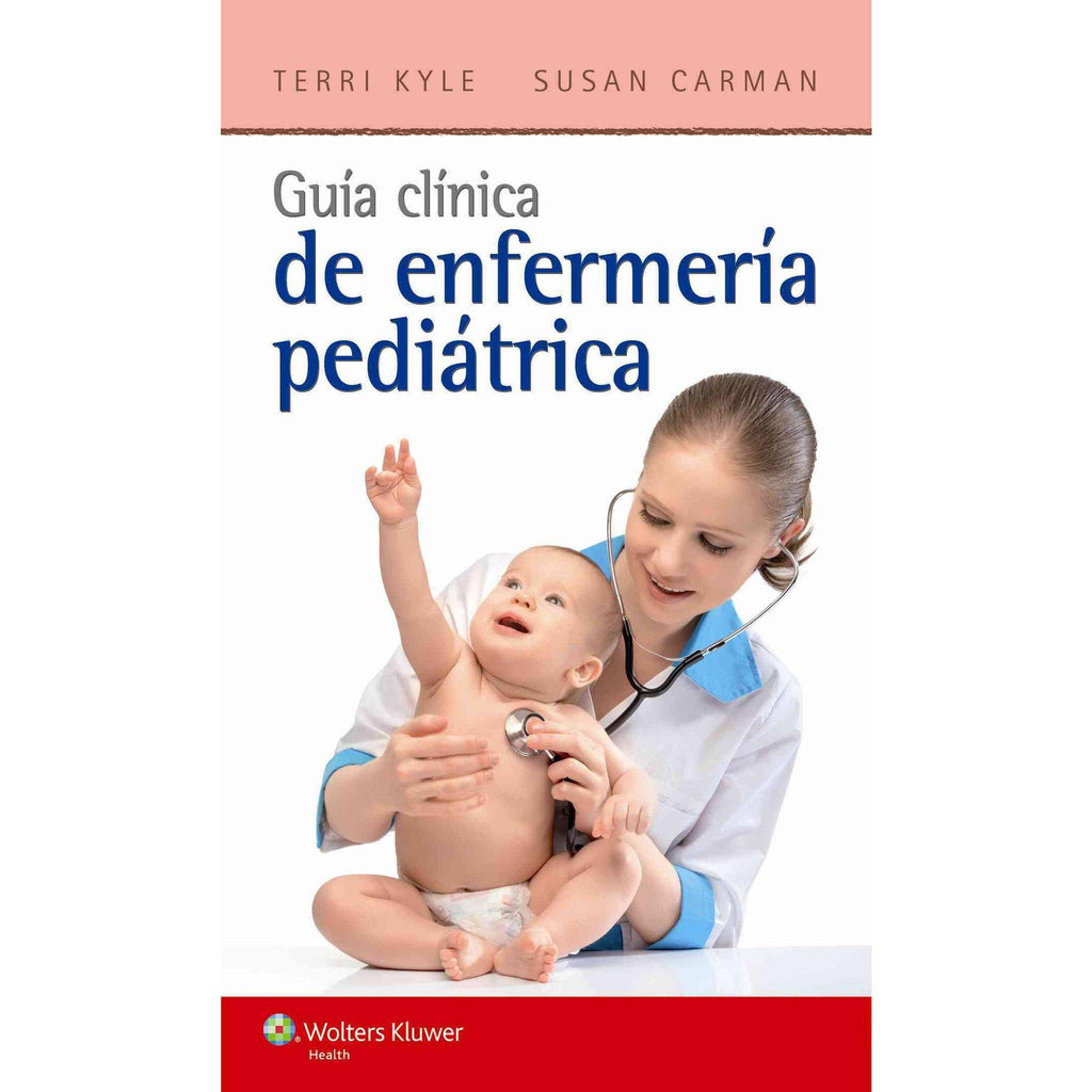 Guia clinica de enfermeria pediatrica-lww-UNIVERSAL BOOKS