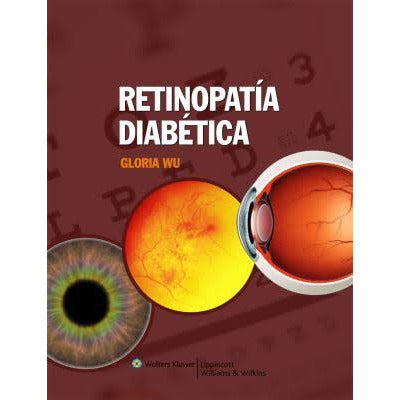 Retinopatia Diabetica Fundamentos-lww-UNIVERSAL BOOKS