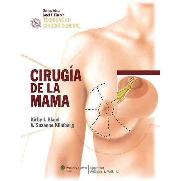 Tecnicas en cirugia general: Cirugia de la mama-lww-UNIVERSAL BOOKS