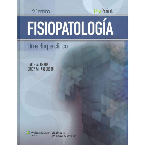 Fisiopatologia. Un enfoque clinico-lww-UNIVERSAL BOOKS