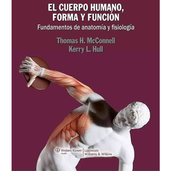 El cuerpo humano, forma y funcion-lww-UNIVERSAL BOOKS