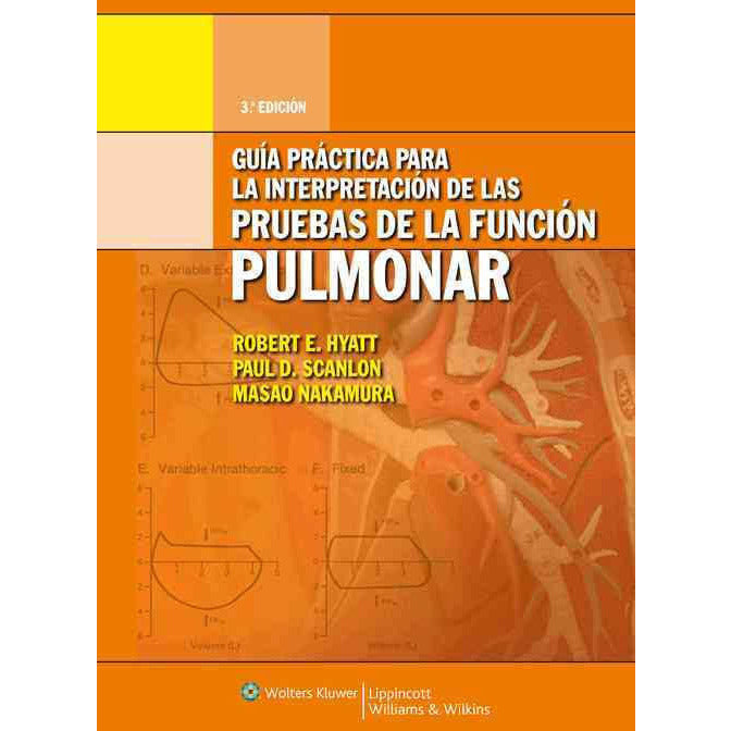 Guia Practica Para la Interpretacion de las Pruebas de la Funcion Pulmonar-lww-UNIVERSAL BOOKS