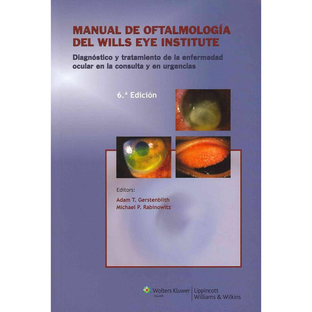 Manual de Oftalmologia del Wills Eye Institute-lww-UNIVERSAL BOOKS