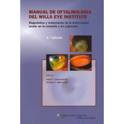 Manual de Oftalmologia del Wills Eye Institute-lww-UNIVERSAL BOOKS