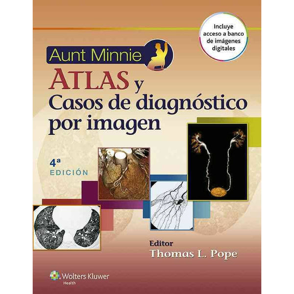 AUNT MINNIE. ATLAS Y CASOS CLINICOS DE DIAGNOSTICO POR IMAGEN-REVISION - 20/01-lww-UNIVERSAL BOOKS