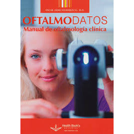 Oftalmodatos - Manual de oftalmología clínica-REVISION - 25/01-UNIVERSAL BOOKS-UNIVERSAL BOOKS
