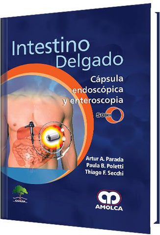 Intestino Delgado – Cápsula endoscópica y enteroscopia – SOBED-UNIVERSAL BOOKS-UNIVERSAL BOOKS