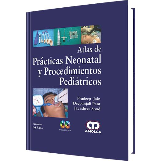 Atlas de Practicas Neonatal y Procedimientos Pediatricos-REVISION - 20/01-amolca-UNIVERSAL BOOKS