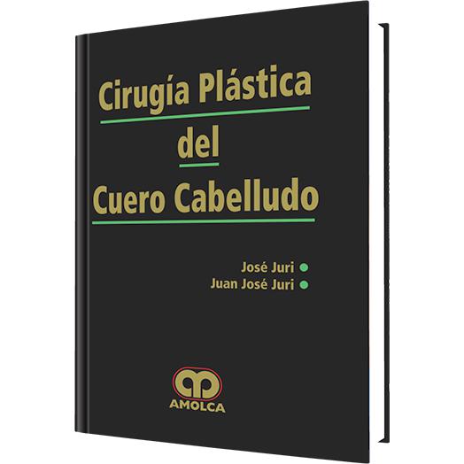 Cirugia Plastica del Cuero Cabelludo-REVISION - 24/01-amolca-UNIVERSAL BOOKS