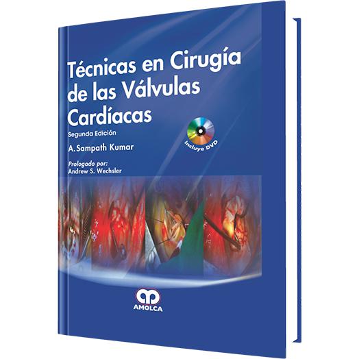 Tecnicas en Cirugia de las Valvulas Cardiacas-amolca-UNIVERSAL BOOKS