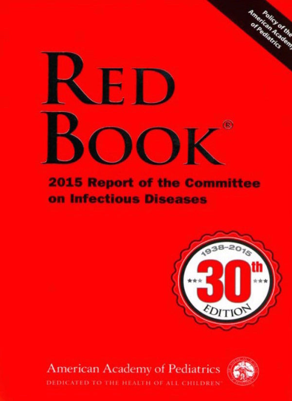 Red Book 2015: Report of the committee on infectious diseases
