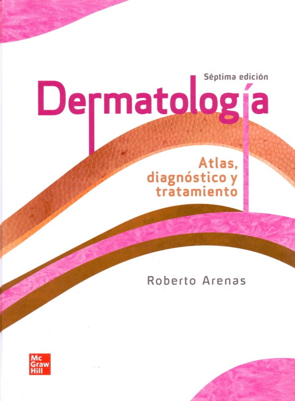Dermatología. Atlas, diagnóstico y tratamiento