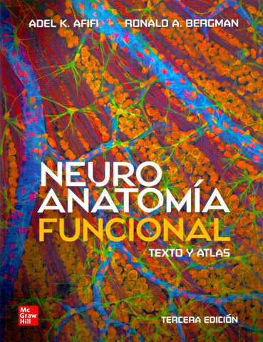Neuroanatomia funcional. Texto y atlas
