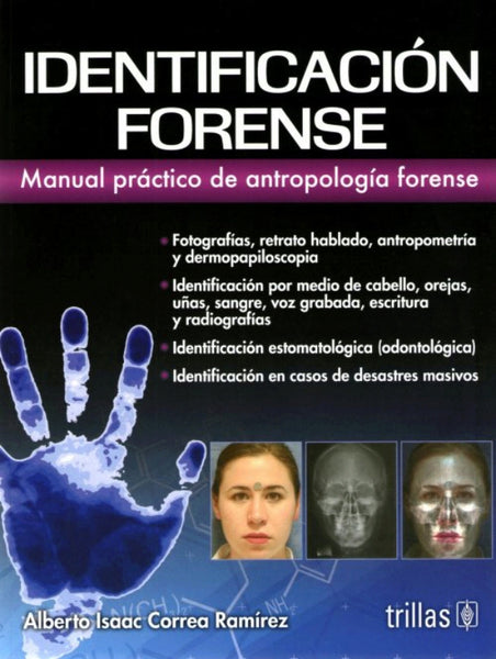 Identificación forense. Manual práctico de antropología forense