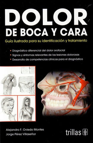 Dolor de boca y cara. Guía ilustrada para su identificación y tratamiento