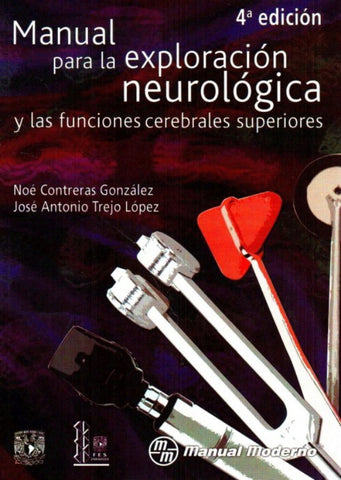 Manual para la exploración neurológica y las funciones cerebrales superiores