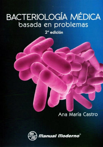 Bacteriología medica basada en problemas