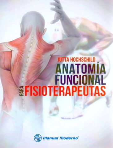 Anatomía funcional para fisioterapeutas
