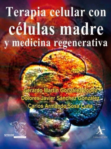 Terapia celular con células madre y medicina regenerativa