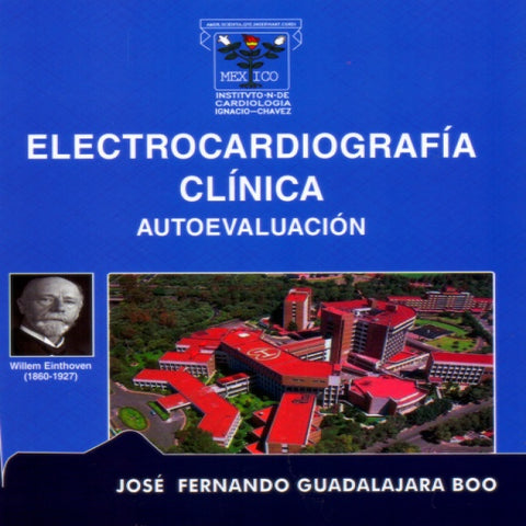 Electrocardiografía Clínica. Autoevaluación