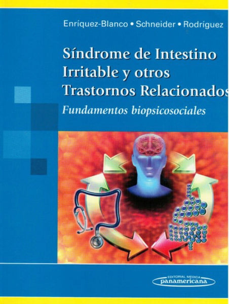 Sindrome del Intestino Irritable y Otros Trastornos Relacionados. Fundamentos  biopsicosociales