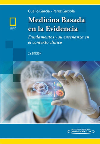 Medicina basada en la evidencia. Fundamentos y su enseñanza en el contexto clínico