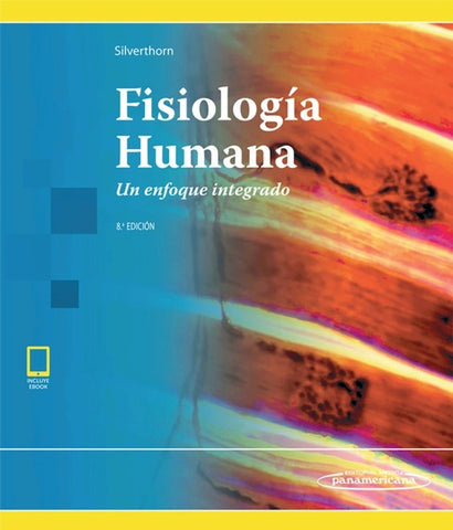 Fisiología Humana. Un enfoque integrado