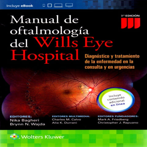Manual de Oftalmologia del Wills Eye Hospital.