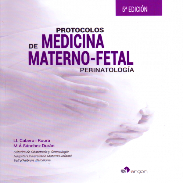Protocolos de medicina materno-fetal. Perinatología