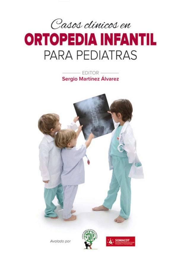 Casos clínicos en ortopedia infantil para pediatras