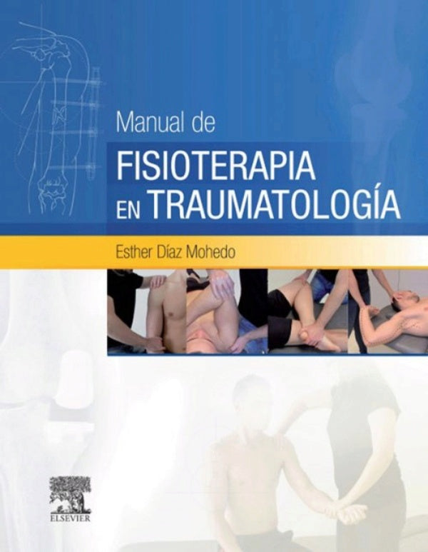Manual de fisioterapia en Traumatología