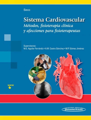 Sistema Cardiovascular. Métodos, fisioterapia clínica y afecciones para fisioterapeutas