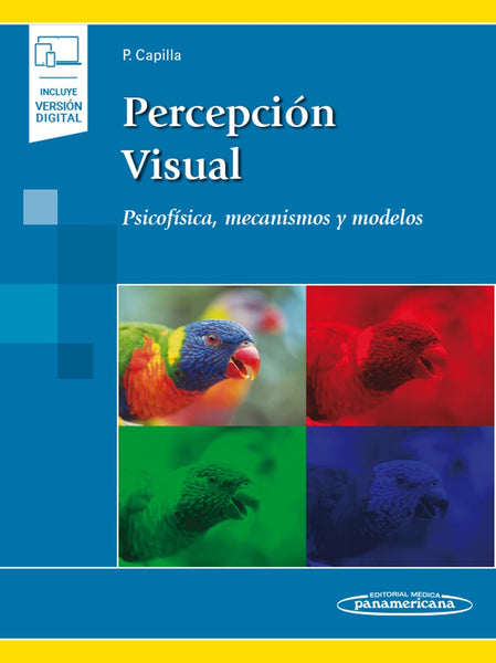 Percepción visual. Psicofísica, mecanismos y modelos