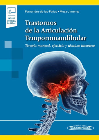 Trastornos de la Articulación Temporomandibular. Terapia manual, ejercicio y técnicas invasivas.
