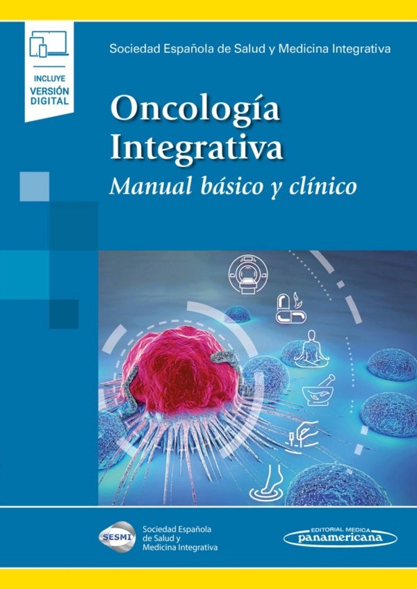 Oncología Integrativa. Manual básico y clínico
