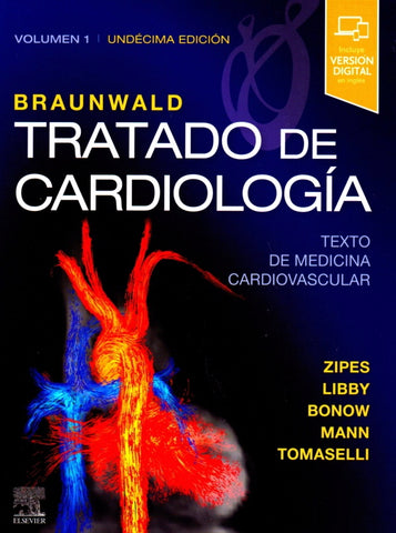 Braunwald. Tratado de cardiología: Texto de medicina cardiovascular
