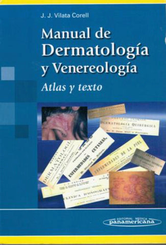Manual de Dermatología y Venereología. Atlas y Texto