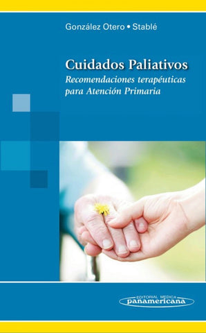 Cuidados Paliativos: Recomendaciones terapéuticas para Atención Primaria