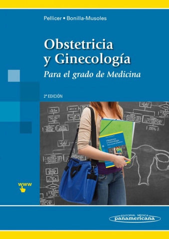 Obstetricia y Ginecología. Para el Grado de Medicina. Incluye sitio web