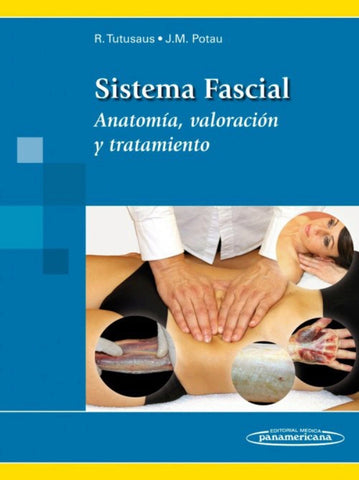 Sistema Fascial, Anatomia, Valoracion y Tratamiento
